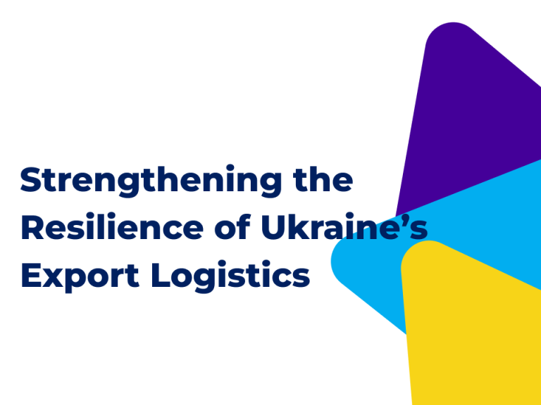 Strengthening the Resilience of Ukraine’s Export Logistics