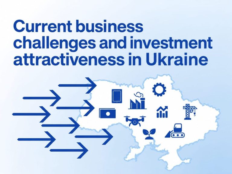 Current business challenges and investment attractiveness in Ukraine